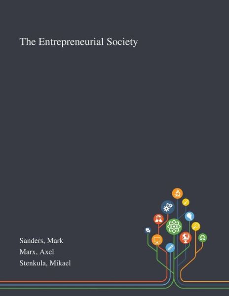 Cover for Mark Sanders · The Entrepreneurial Society (Paperback Book) (2020)