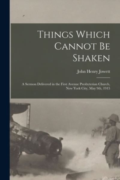 Cover for John Henry 1864-1923 Jowett · Things Which Cannot Be Shaken (Paperback Book) (2021)