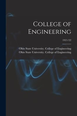 Cover for Ohio State University College of Eng · College of Engineering; 1921/22 (Taschenbuch) (2021)