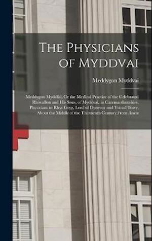 Cover for Meddygon Myddvai · The Physicians of Myddvai (Innbunden bok) (2022)
