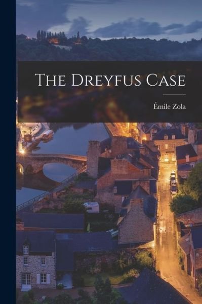 Cover for Émile Zola · Dreyfus Case (Bok) (2022)