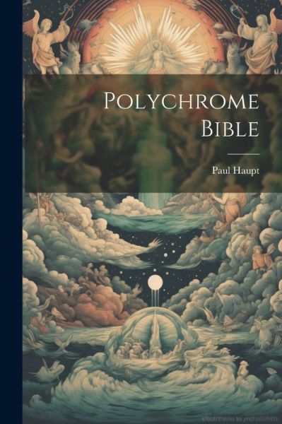 Cover for Paul Haupt · Polychrome Bible (Bog) (2023)