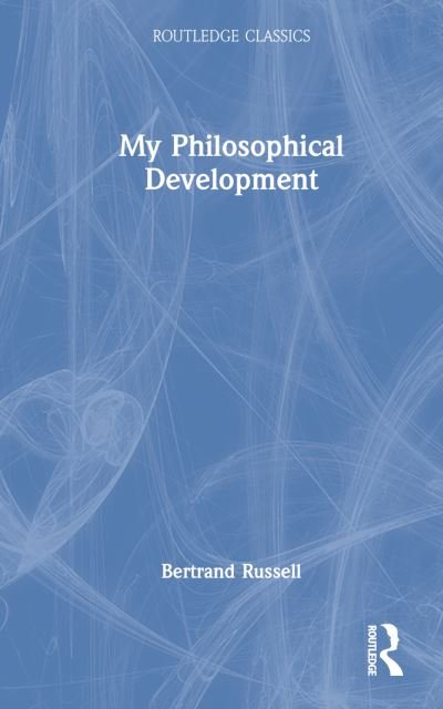 Cover for Bertrand Russell · My Philosophical Development - Routledge Classics (Hardcover Book) (2022)