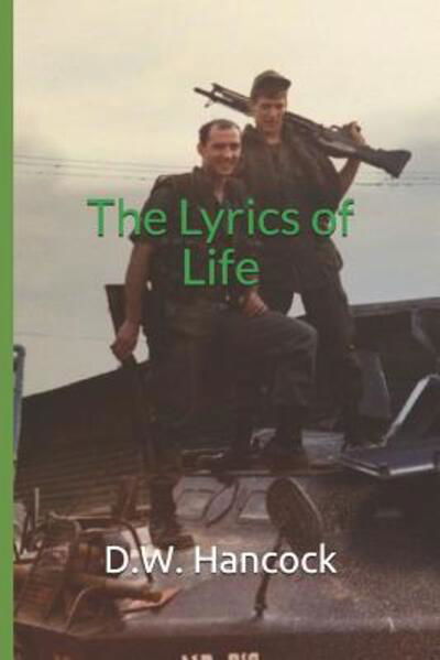 Cover for D W Hancock · The Lyrics of Life (Paperback Book) (2019)