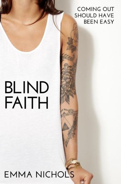 Blind Faith - Emma Nichols - Books - Independently published - 9781081091781 - July 27, 2019