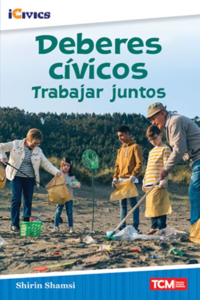 Deberes c vicos: trabajar juntos - Shirin Shamsi - Books - Teacher Created Materials, Inc - 9781087622781 - April 29, 2022