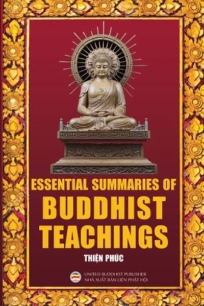 Cover for Thien Phuc · Essential Summaries of Buddhist Teachings (Paperback Book) (2021)