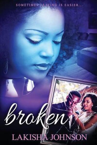 Cover for Lakisha Johnson · Broken (Taschenbuch) (2019)