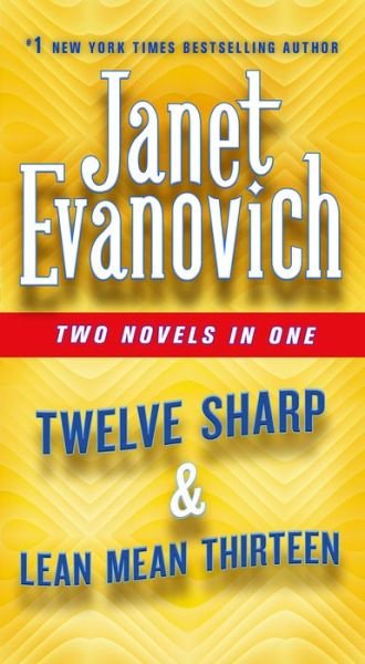 Cover for Janet Evanovich · Twelve Sharp &amp; Lean Mean Thirteen: Two Novels in One - Stephanie Plum Novels (Taschenbuch) (2020)