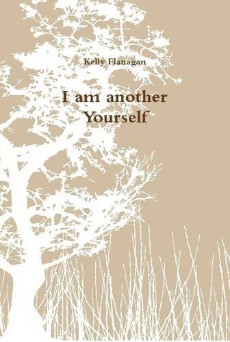 Cover for Kelly Flanagan · I Am Another Yourself (Gebundenes Buch) (2013)