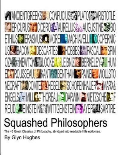 Squashed Philosophers - Glyn Hughes - Książki - Lulu.com - 9781326806781 - 3 października 2016