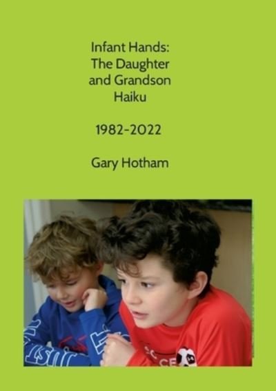 Cover for Gary Hotham · Infant Hands (Paperback Book) (2023)