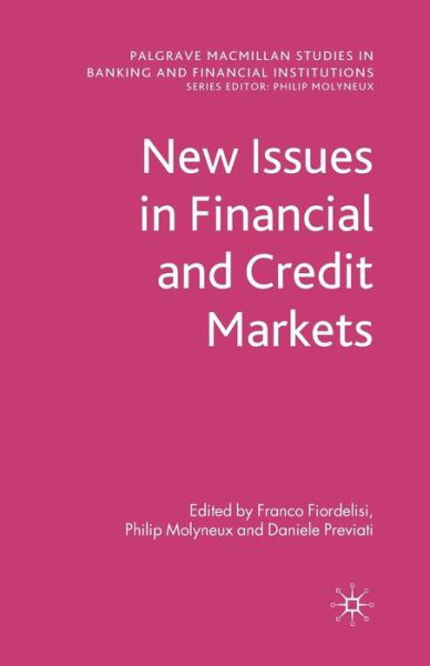 Cover for Franco Fiordelisi · New Issues in Financial and Credit Markets - Palgrave Macmillan Studies in Banking and Financial Institutions (Paperback Bog) [1st ed. 2010 edition] (2010)