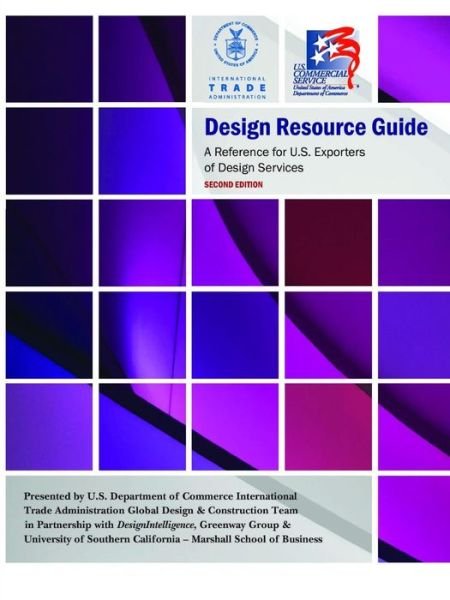 Cover for U.S. Department Of Commerce · Design Resource Guide - A Reference for U.S. Exporters of Design Services (Taschenbuch) (2016)