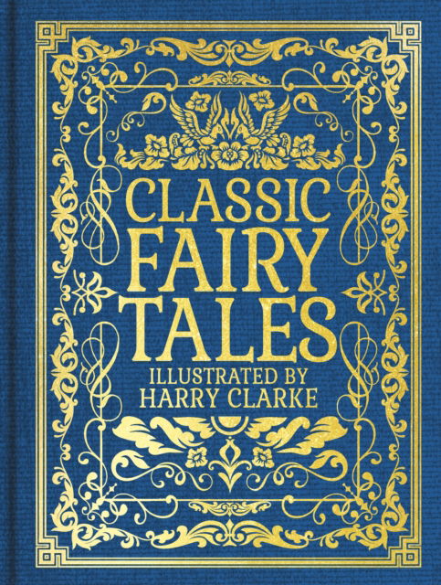 Cover for Charles Perrault · Classic Fairy Tales: Illustrated by Harry Clarke (Hardcover Book) (2025)
