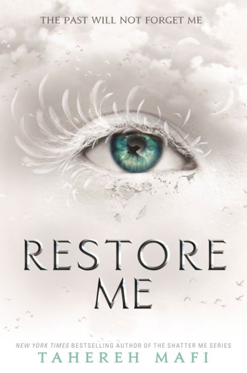 Restore Me - Shatter Me - Tahereh Mafi - Bøger - HarperCollins Publishers - 9781405291781 - 5. april 2018