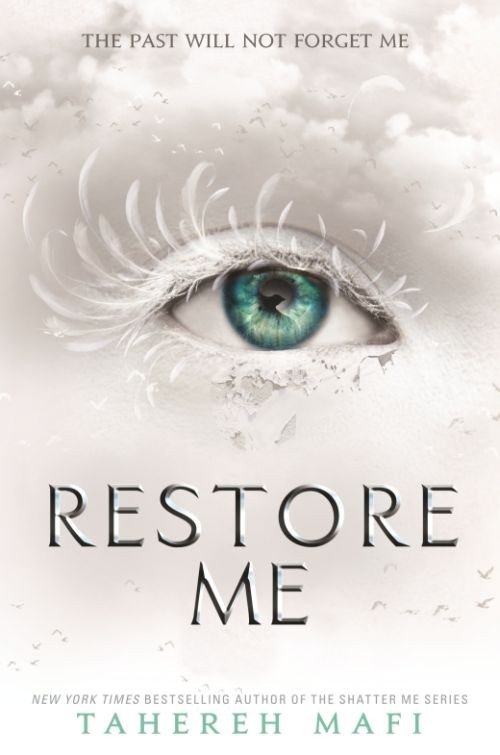 Cover for Tahereh Mafi · Restore Me - Shatter Me (Taschenbuch) (2018)