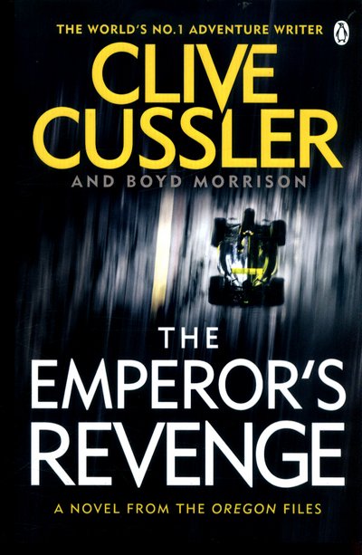 Cover for Clive Cussler · The Emperor's Revenge: Oregon Files #11 - The Oregon Files (Paperback Book) (2017)