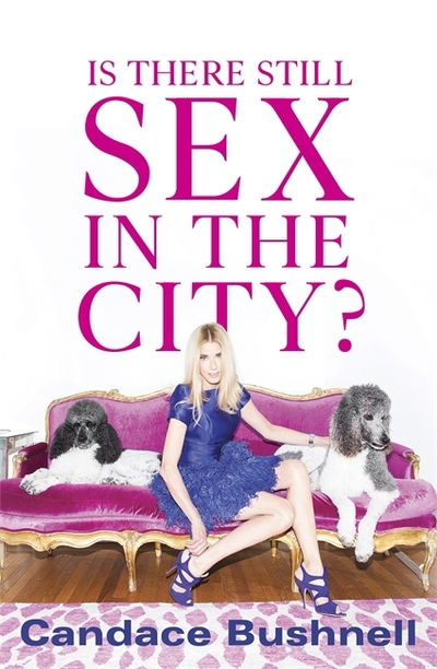 Cover for Candace Bushnell · Is There Still Sex in the City? (Paperback Book) (2019)