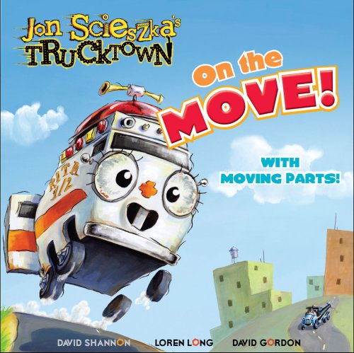 Cover for Michael Teitelbaum · On the Move! (Jon Scieszka's Trucktown) (Kartonbuch) (2009)