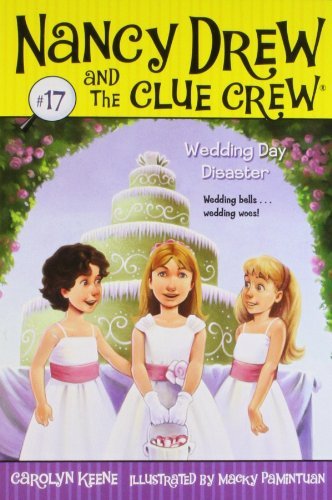 Cover for Carolyn Keene · Wedding Day Disaster (Nancy Drew and the Clue Crew) (Paperback Book) (2008)