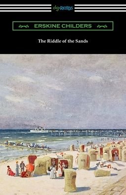 Cover for Erskine Childers · The Riddle of the Sands (Taschenbuch) (2020)