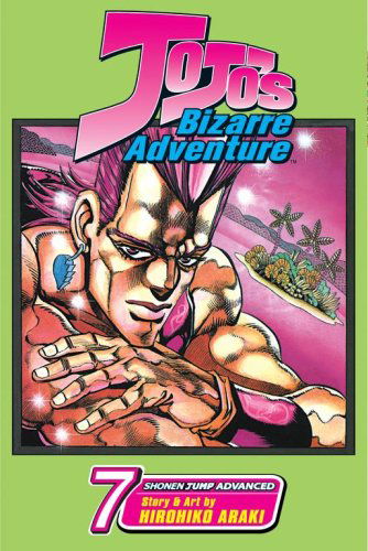 Jojo's Bizarre Adventure, Vol. 7 - Hirohiko Araki - Books - VIZ Media LLC - 9781421510781 - April 3, 2007