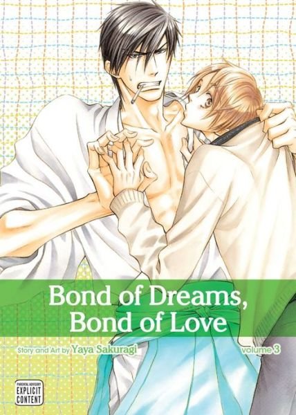 Cover for Yaya Sakuragi · Bond of Dreams, Bond of Love, Vol. 3 - Bond of Dreams, Bond of Love (Paperback Bog) (2013)