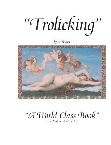 Cover for Sir Wilson · Frolicking: a World Class Book (Paperback Book) (2006)