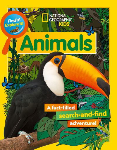 Cover for National Geographic Kids · Find It! Explore It! Animals (Bok) (2023)