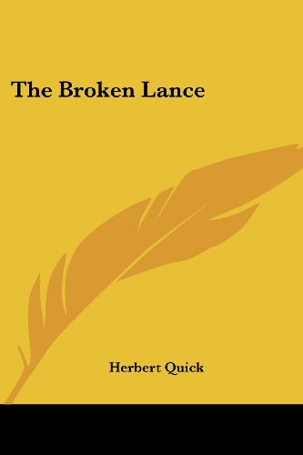 Cover for Herbert Quick · The Broken Lance (Paperback Book) (2007)