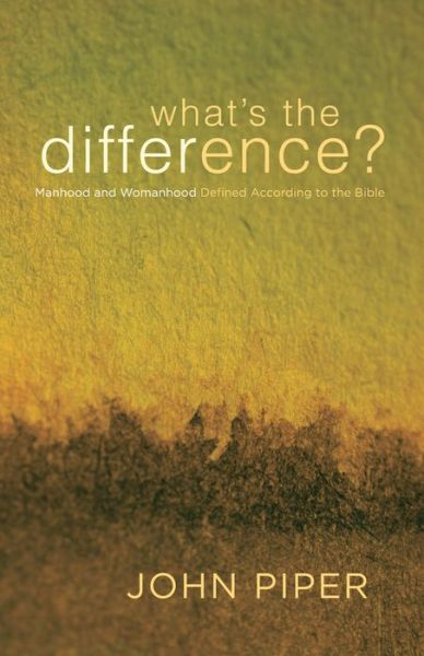 What's the Difference? - John Piper - Inne - Crossway Books - 9781433502781 - 10 marca 2008