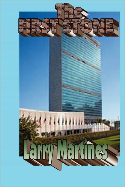 Cover for Larry Martines · The First Stone (Paperback Book) (2008)