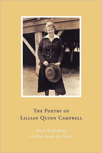 Cover for Quinn Campbell Lillian Quinn Campbell · The Poetry of Lillian Quinn Campbell (Paperback Book) (2009)