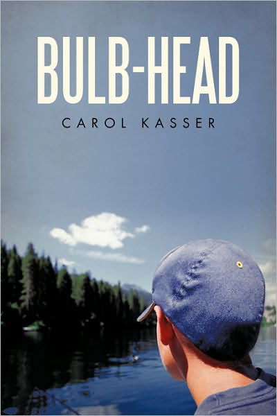 Cover for Carol Kasser · Bulb-head (Paperback Book) (2009)