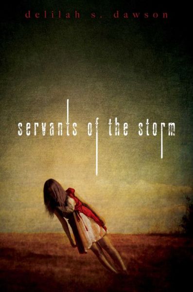 Cover for Delilah S Dawson · Servants of the Storm (Hardcover Book) (2014)