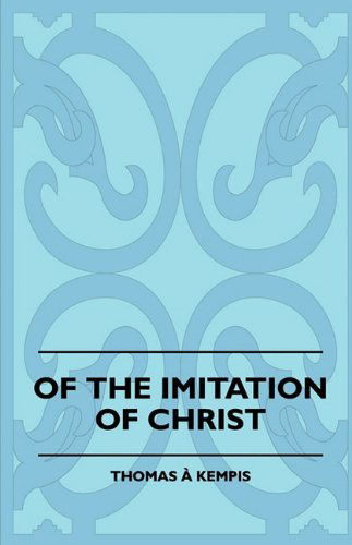 Cover for Thomas A. Kempis · Of the Imitation of Christ (Paperback Book) (2010)