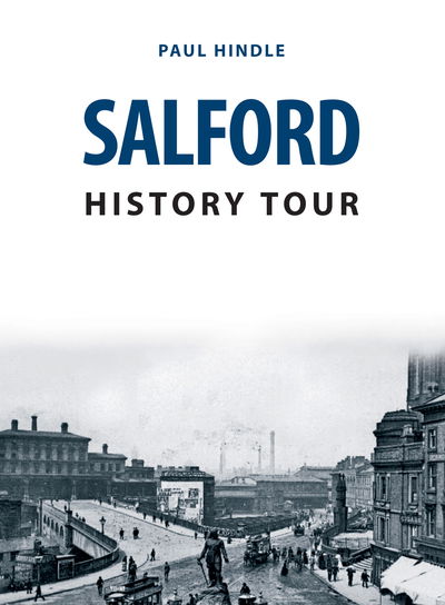 Cover for Paul Hindle · Salford History Tour - History Tour (Paperback Book) (2019)