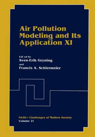 Cover for Sven-erik Gryning · Air Pollution Modeling and Its Application XI - Nato Challenges of Modern Society (Paperback Book) [Softcover reprint of the original 1st ed. 1996 edition] (2012)