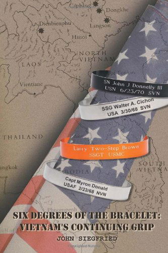 Cover for John a Siegfried · Six Degrees of the Bracelet: Vietnam's Continuing Grip (Paperback Book) (2011)