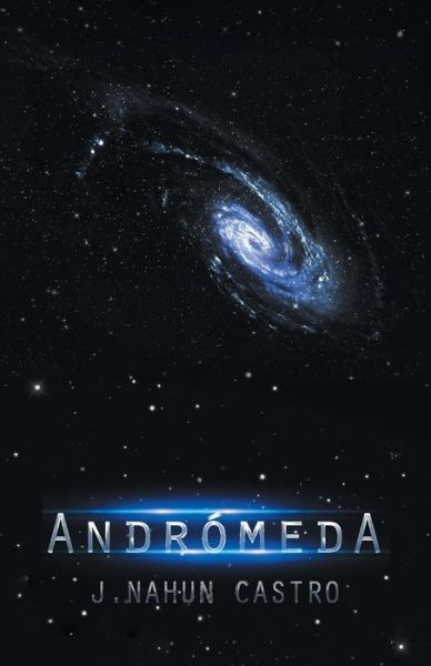 Cover for J Nahun Castro · Andromeda (Pocketbok) (2015)