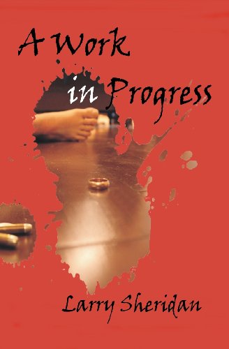 Cover for Larry Sheridan · A Work in Progress (Paperback Book) (2011)