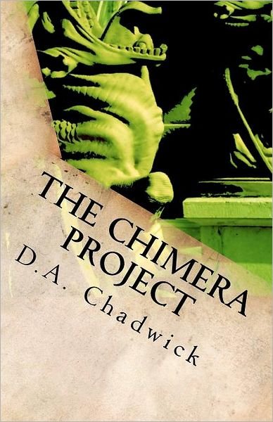Cover for D a Chadwick · The Chimera Project (Paperback Book) (2011)