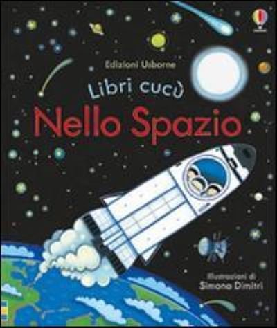 Libri cucu: Nello Spazio - Anna Milbourne - Livros - Usborne Publishing Ltd - 9781474907781 - 1 de setembro de 2016