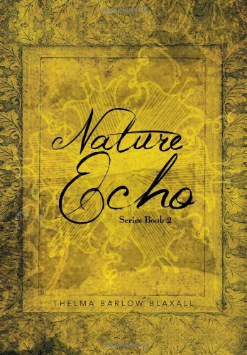 Cover for Thelma Barlow Blaxall · Nature Echo Series Book 2 (Hardcover Book) (2013)