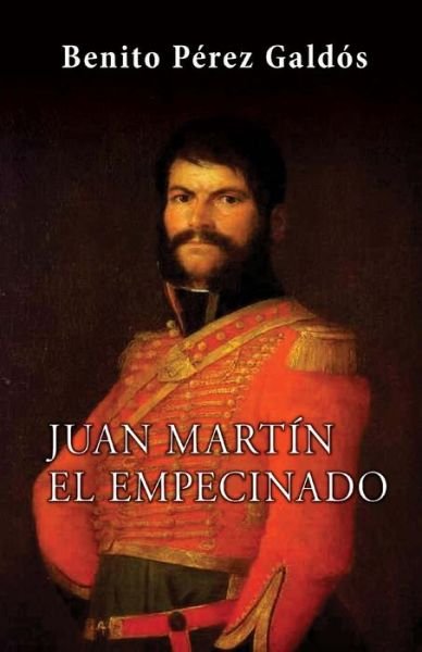 Cover for Benito Perez Galdos · Juan Martin El Empecinado (Paperback Book) (2013)