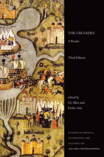 Cover for VIIIThe Crusades: A Reader, Third Edition - Readings in Medieval Civilizations and Cultures (Paperback Book) [3 New edition] (2024)