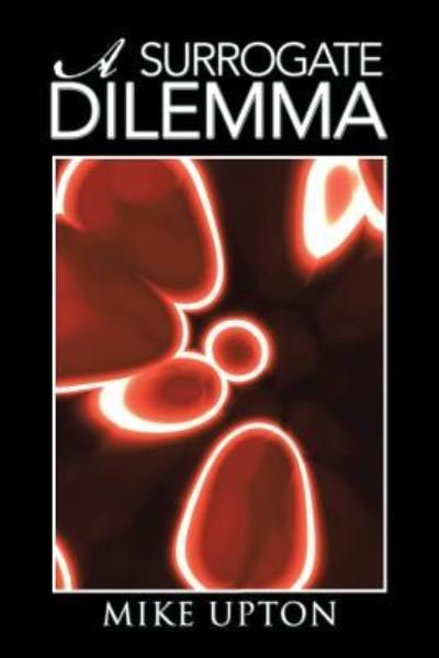 Cover for Mike Upton · A Surrogate Dilemma (Paperback Book) (2014)