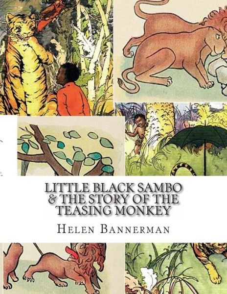 Cover for Helen Bannerman · Little Black Sambo &amp; the Story of the Teasing Monkey (Pocketbok) (2013)