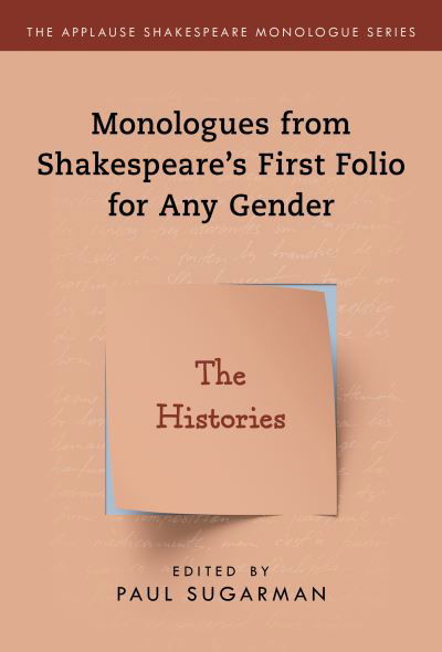 Cover for Neil Freeman · Histories,The: Monologues from Shakespeare’s First Folio for Any Gender - Applause Shakespeare Monologue Series (Taschenbuch) [Annotated edition] (2020)